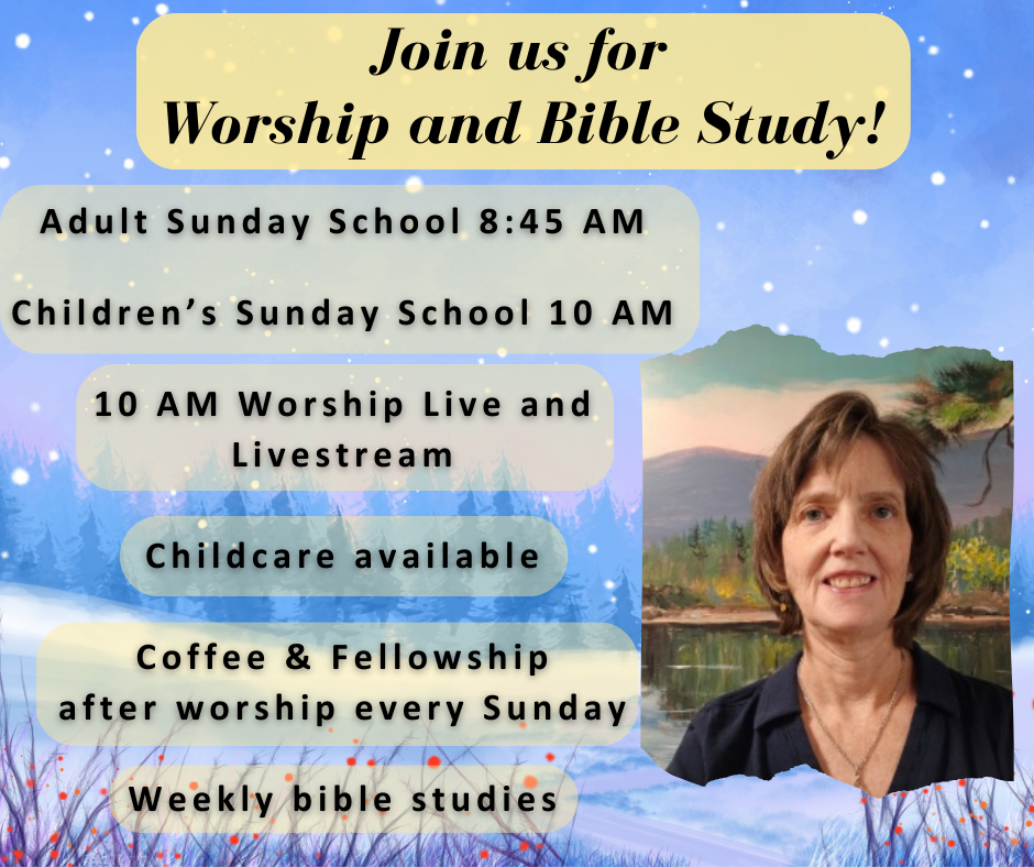 Join us for worship and Bible study.